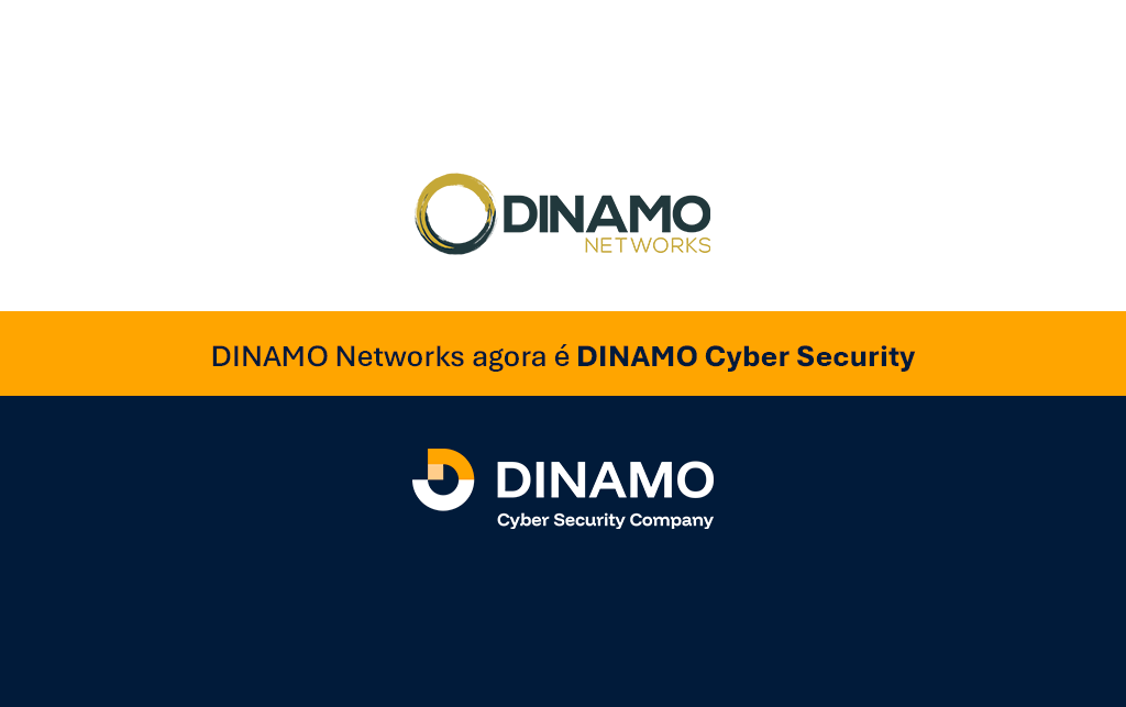 DINAMO Networks agora é DINAMO Cyber Securiy Company